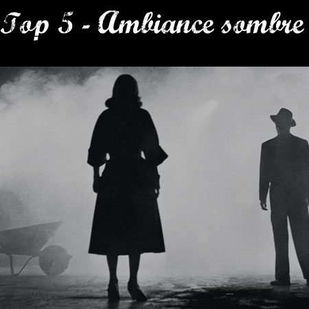 top5ambiancesombre